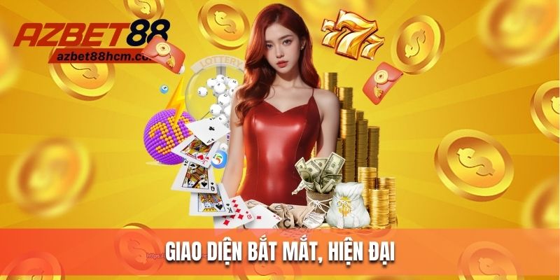 Giao diện bắt mắt, siêu hiện đại